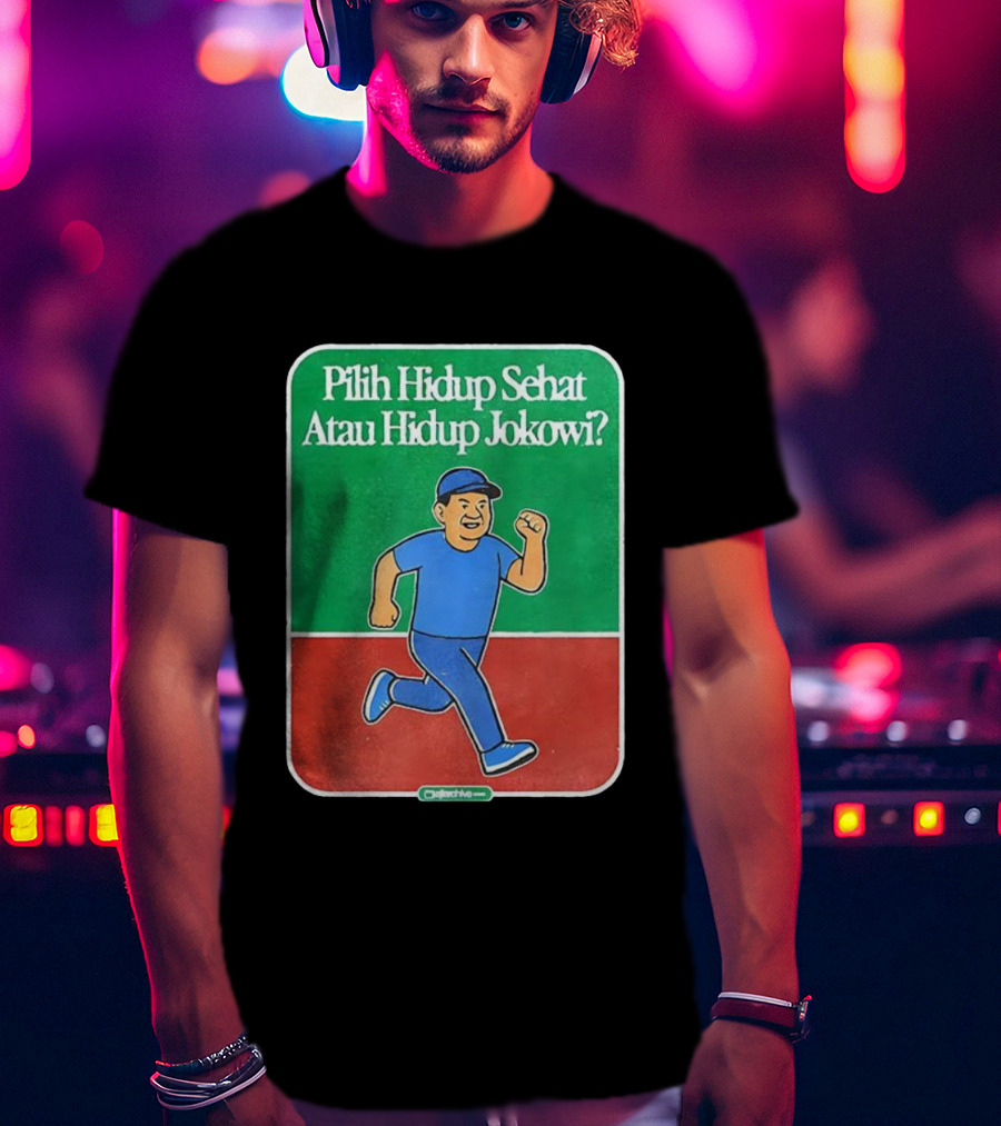 Pilih Hidup Sehat Atau Hidup Jokowi Running Man T-Shirt