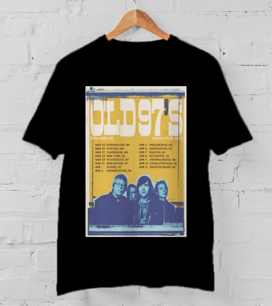 OLD 97'S With Lizzie No Spring Tour 2026 Show Dates T-Shirt