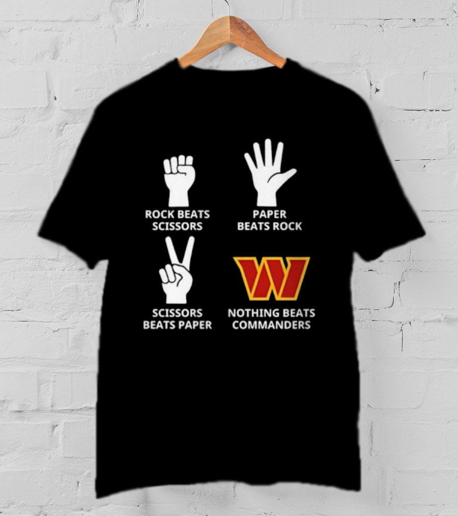 Washington Commanders Rock Paper Scissors Nothing Beats Commanders T-Shirt