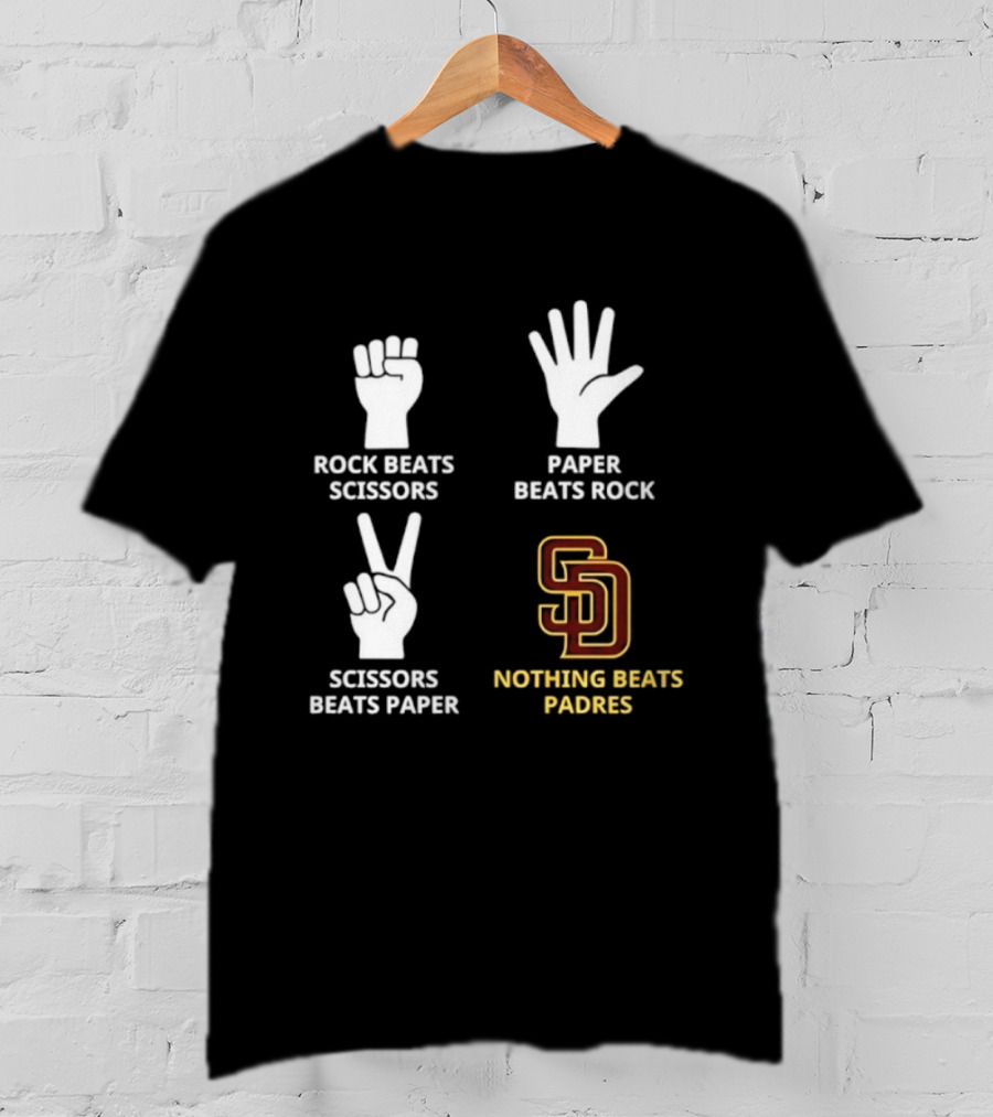 San Diego Padres Rock Paper Scissors Nothing Beats Padres T-Shirt