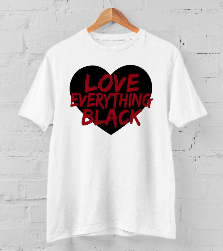 Love Everything Black Heart Bold Statement T-Shirt