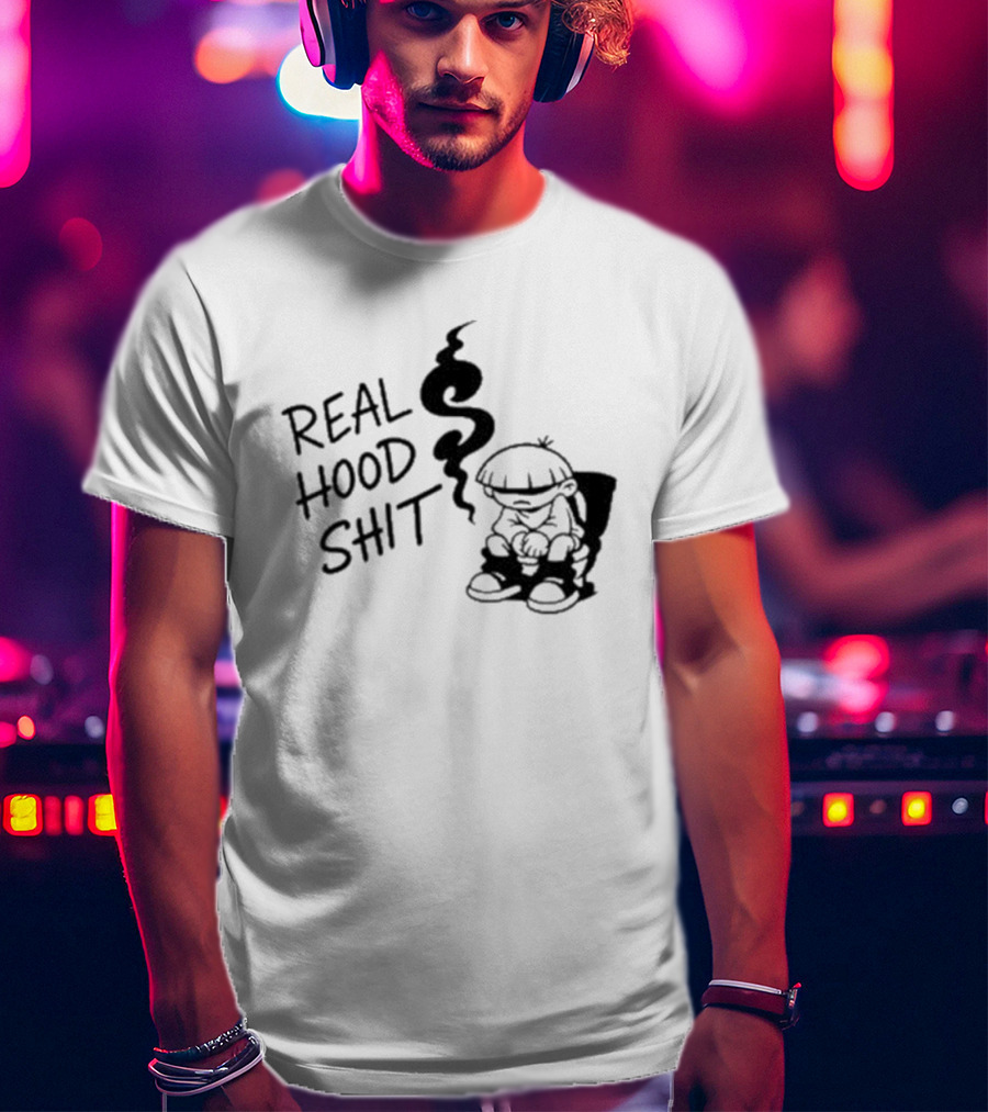 Real Hood Shit Cartoon Character With Smoke Drawing T-Shirt