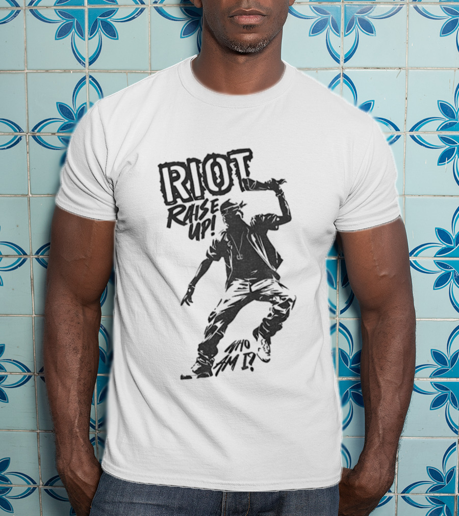 RIOT Raise Up Who Am I T-Shirt