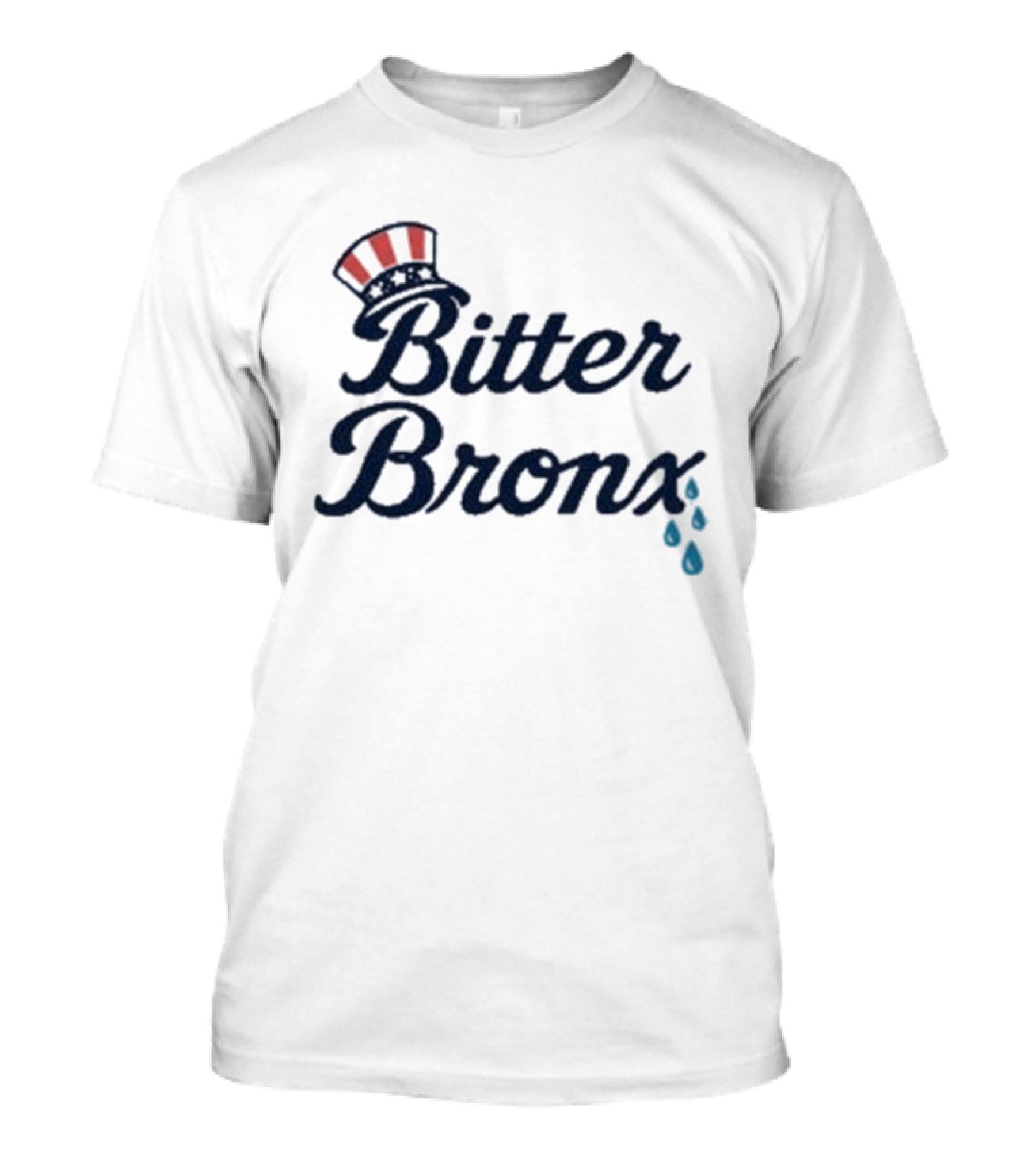 Bitter Bronx Uncle Sam Hat Teardrops T-Shirt