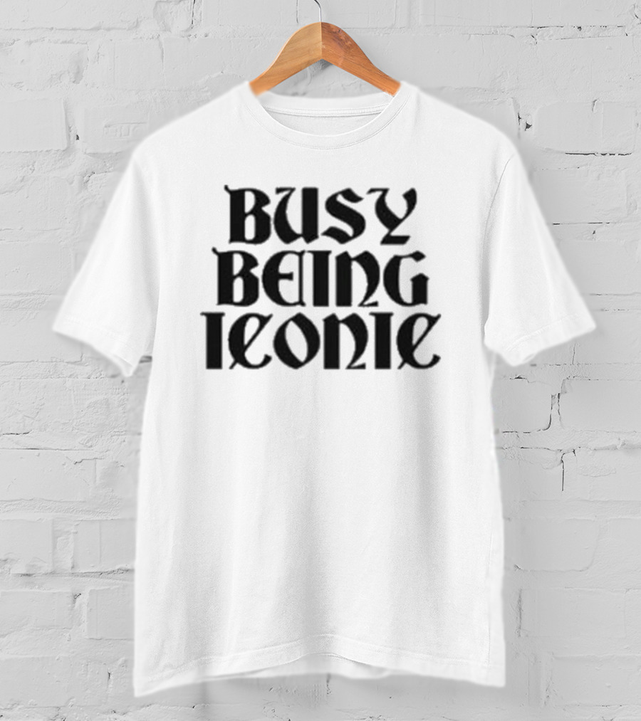 Busy Being Iconic Paris Hilton Style T-Shirt