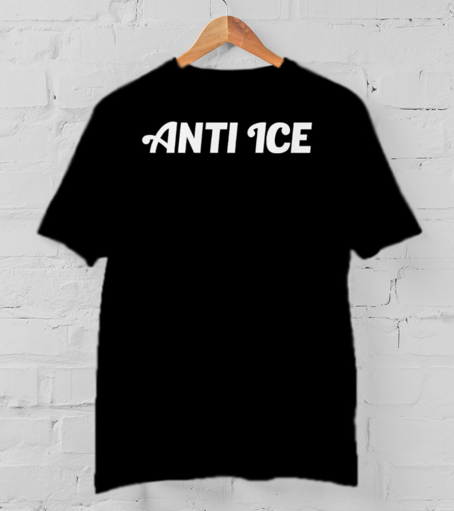 Anti ICE T-Shirt