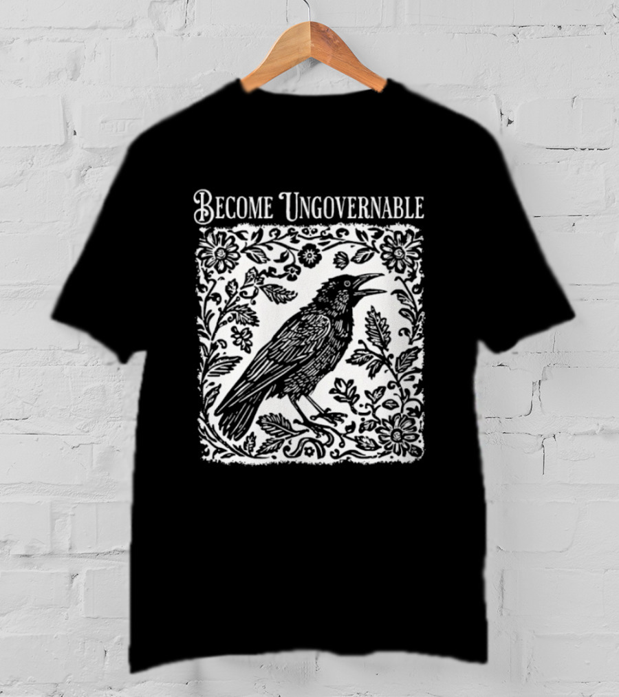 Become Ungovernable Bird Floral T-Shirt