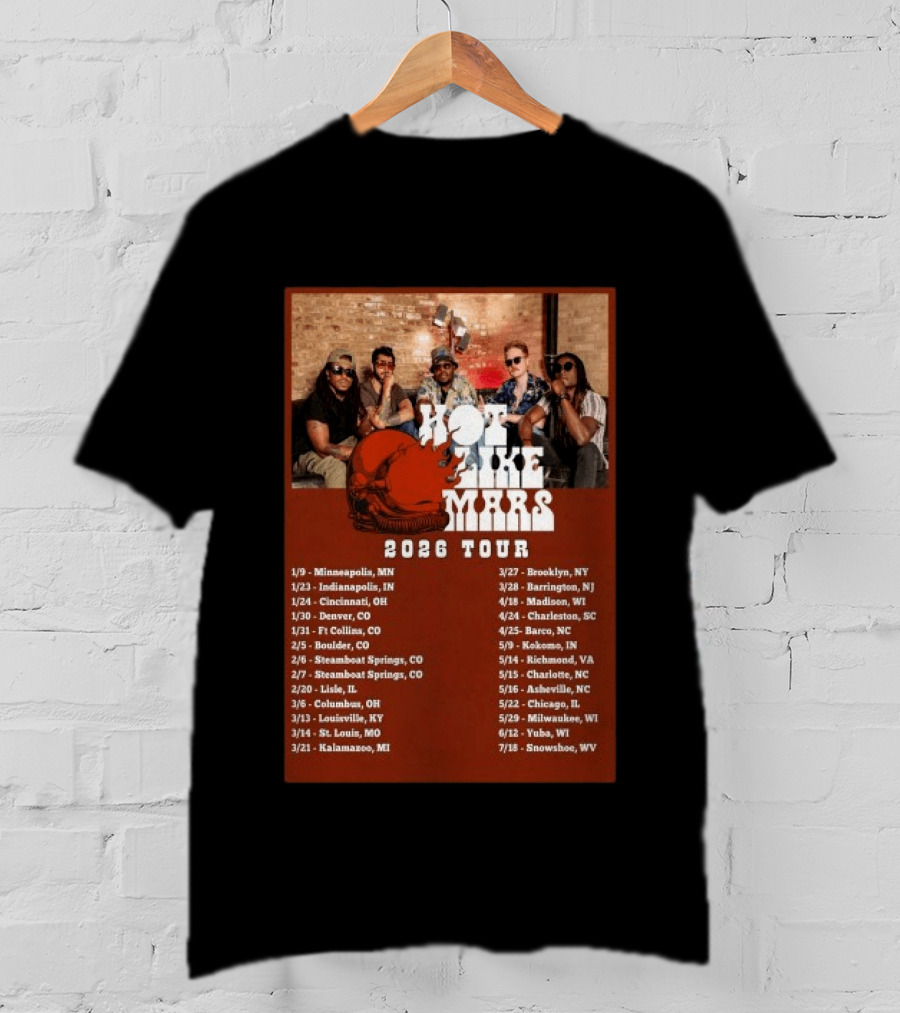 Hot Like Mars 2026 Tour Minneapolis Denver Brooklyn Concert Dates T-Shirt