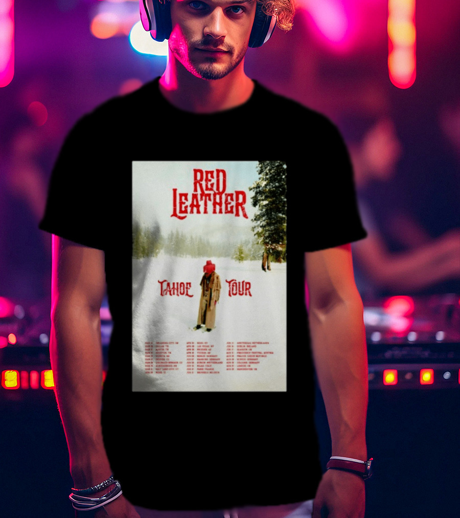 Red Leather Tahoe Tour 2026 Dates Red Hat Snowy Scenery T-Shirt