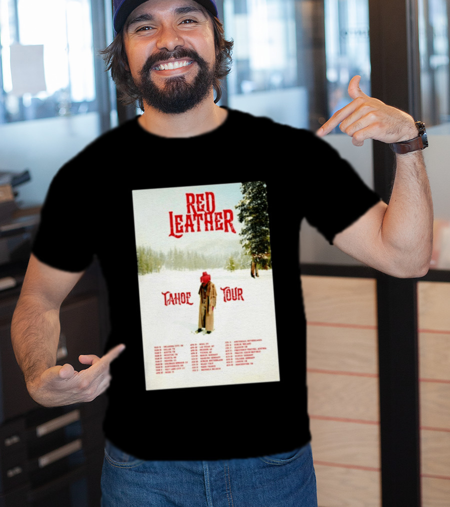 Red Leather Tahoe Tour 2026 Dates Red Hat Snowy Scenery T-Shirt