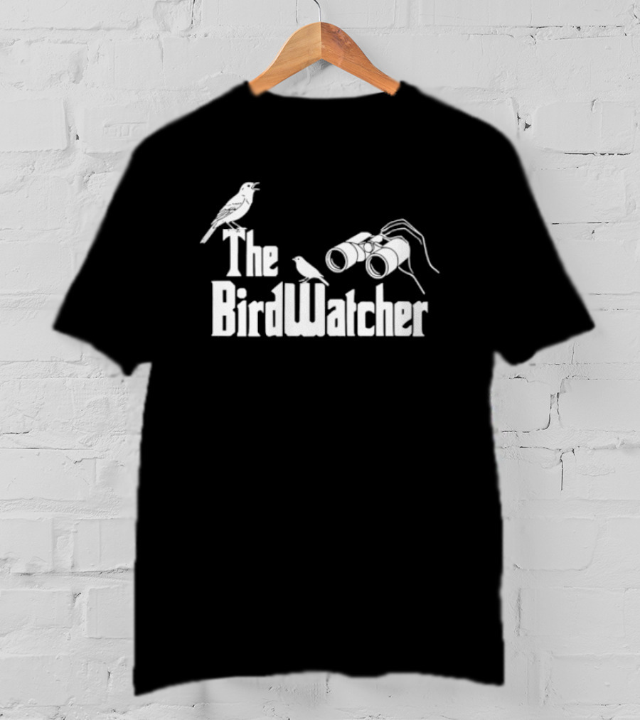 The Bird Er Binoculars And Birds T-Shirt