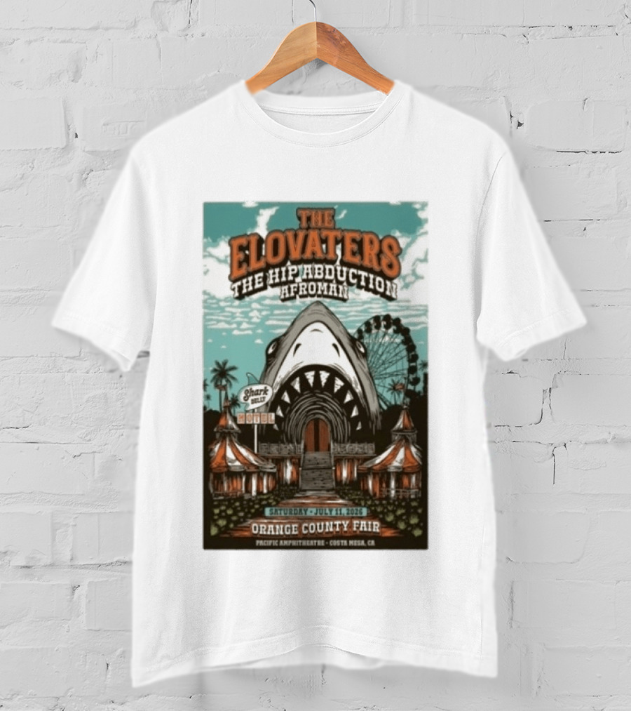 The Elovaters The Hip Abduction Afroman Shark Eubank Orange County Fair Costa Mesa July 11 2026 T-Shirt