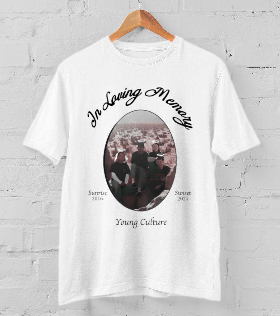 In Loving Memory Young Culture Memorial 1995 2018 T-Shirt