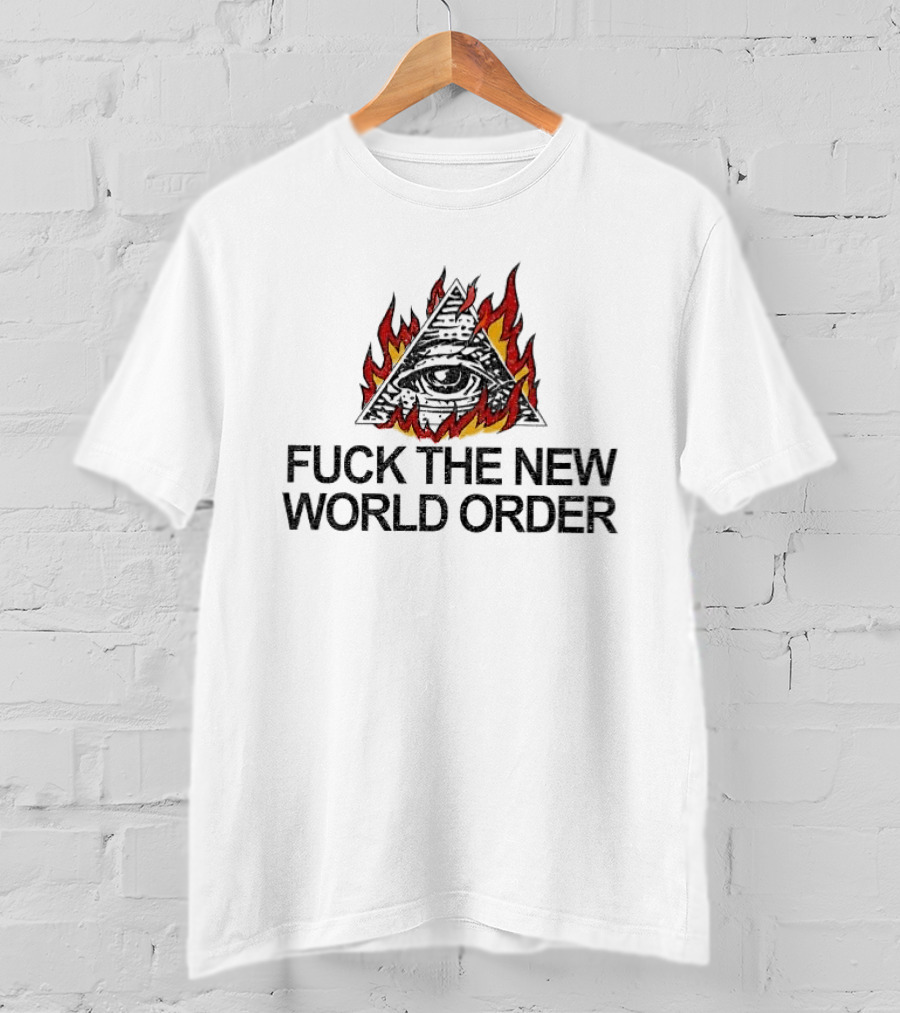 F*ck The New World Order All Seeing Eye Pyramid Flames T-Shirt