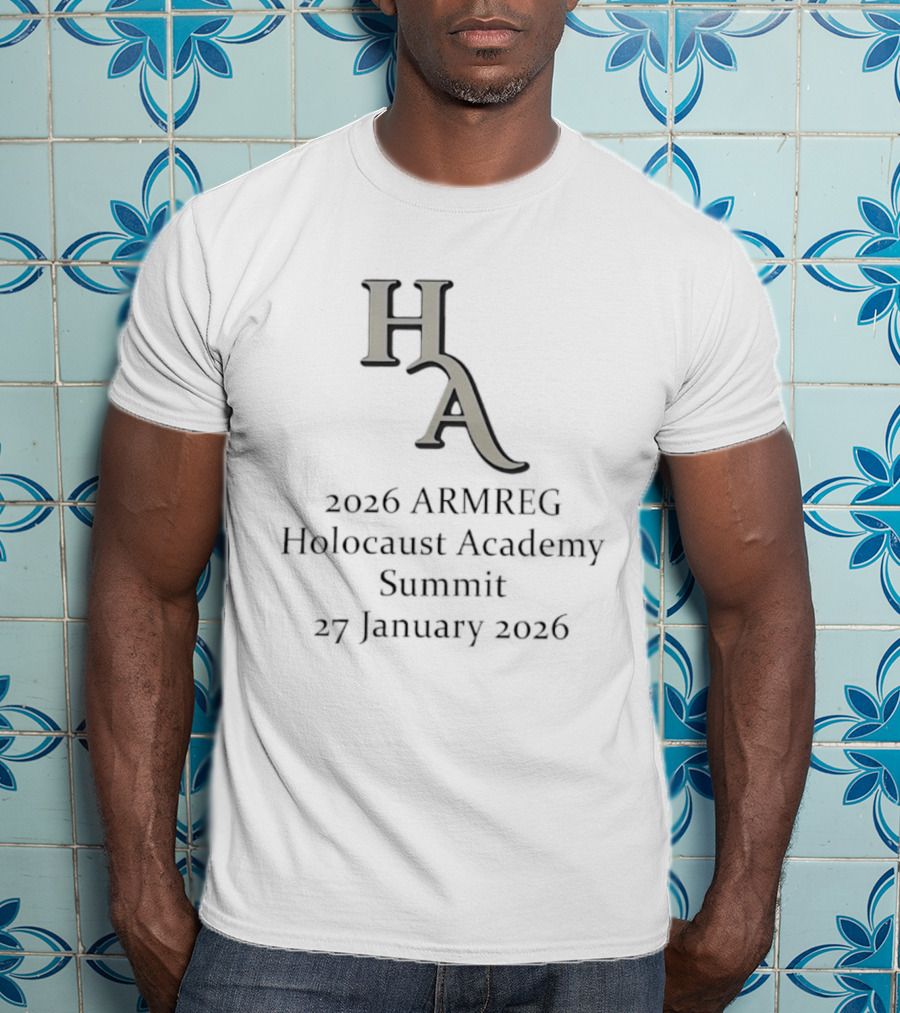 HA 2026 Armreg Holocaust Academy Summit 27 January 2026 T-Shirt