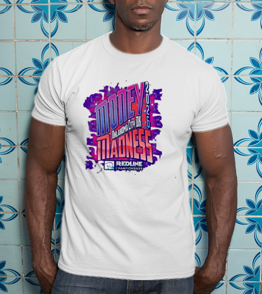 Money Madness 2026 Oklahoma City OK Redline Concept Neon T-Shirt