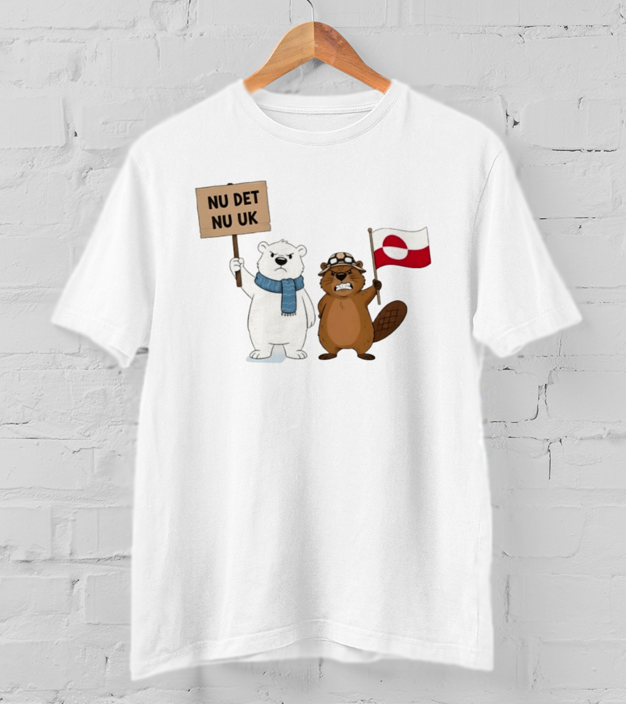 Nu Det Nuuk Greenland Is Not For Sale Polar Bear Beaver Flag T-Shirt
