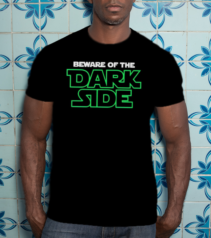 Beware Of The Dark Side Neon Green T-Shirt