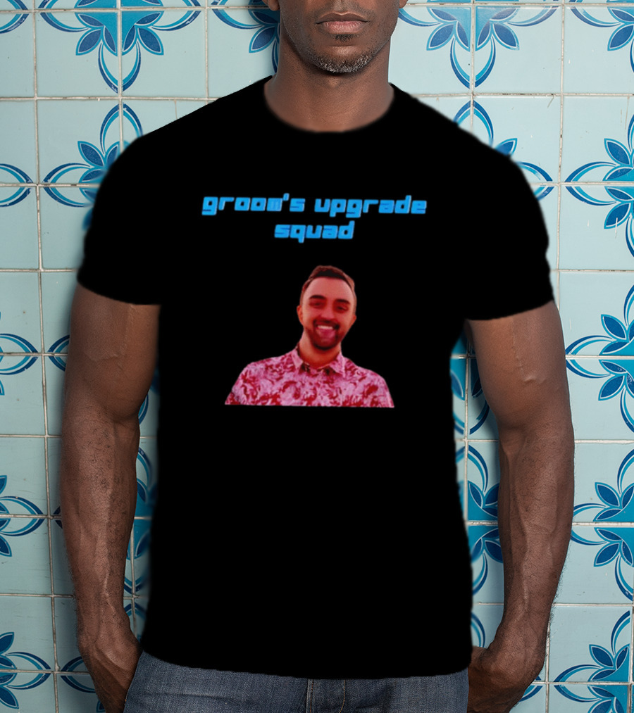 Fun Groom's Upgrade Squad Party Vibes T-Shirt