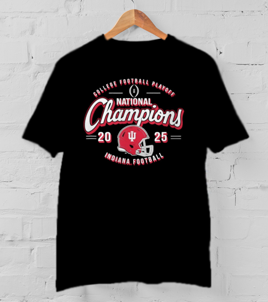Indiana Hoosiers National Champions 2025 College Football Playoff Indiana Football T-Shirt