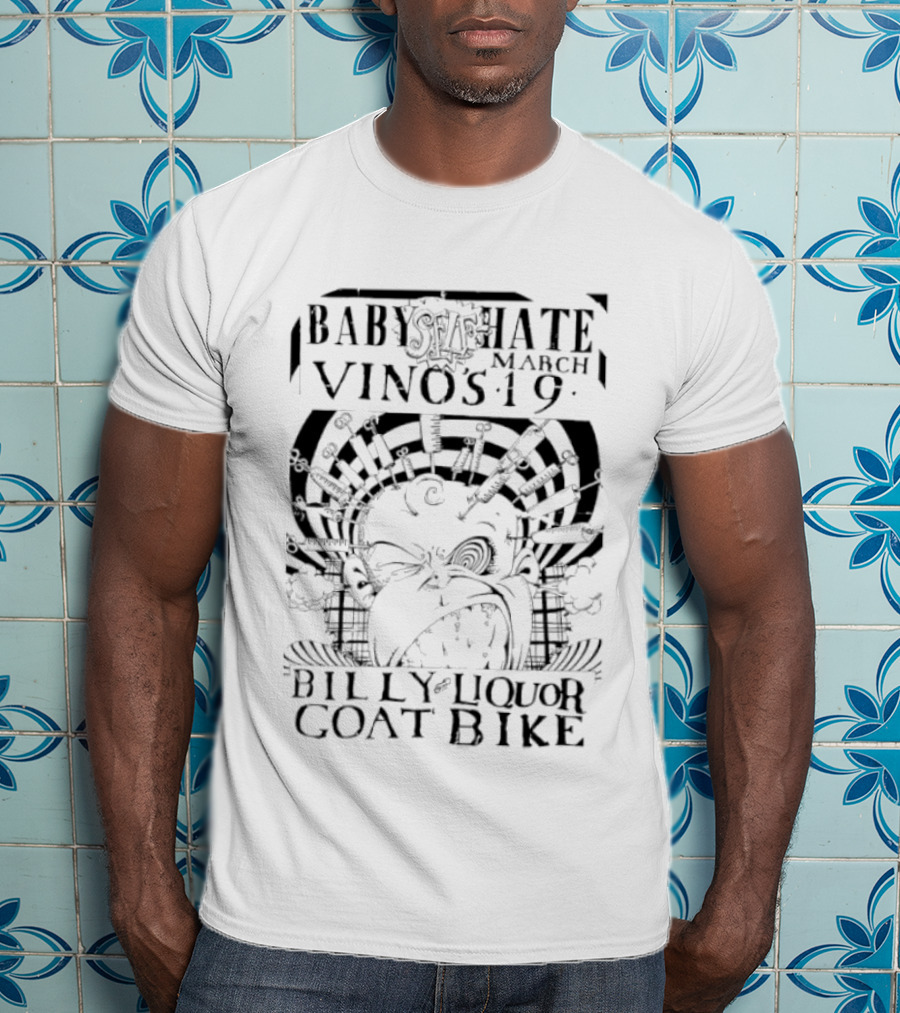 Baby Self Hate Vinos 19 March Billy Liquor Goat Bike T-Shirt