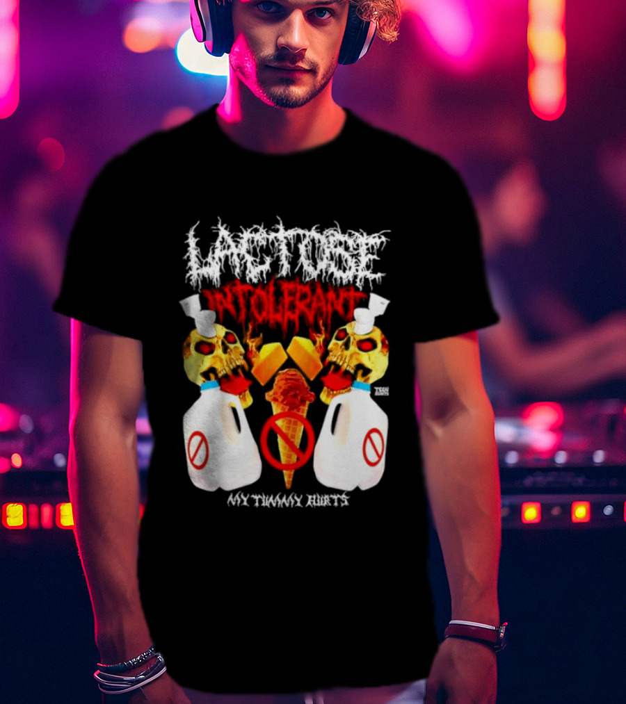 Lactose Intolerant Skulls Milk Jugs No Ice Cream My Tummy Hurts T-Shirt