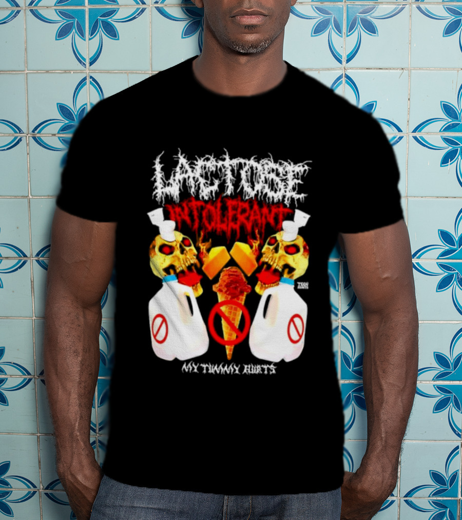 Lactose Intolerant Skulls Milk Jugs No Ice Cream My Tummy Hurts T-Shirt