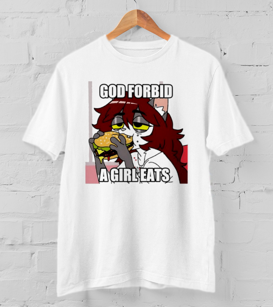 God Forbid A Girl Eats Lazy Cartoon Character Eating Burger T-Shirt