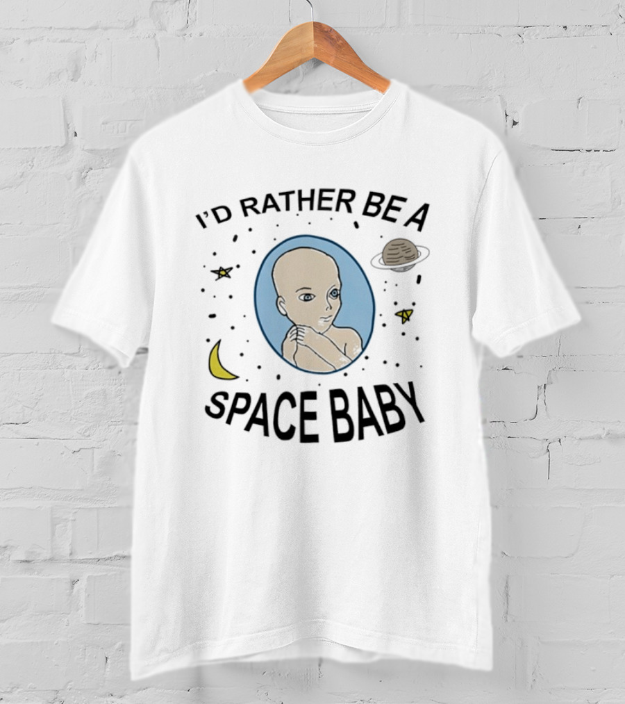 I'd Rather Be A Space Baby With Planetary Wonders Moon And Stars T-Shirt