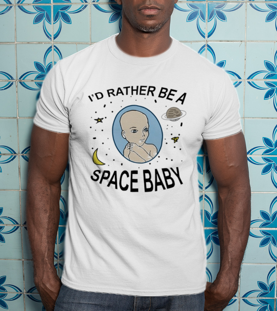 I'd Rather Be A Space Baby With Planetary Wonders Moon And Stars T-Shirt