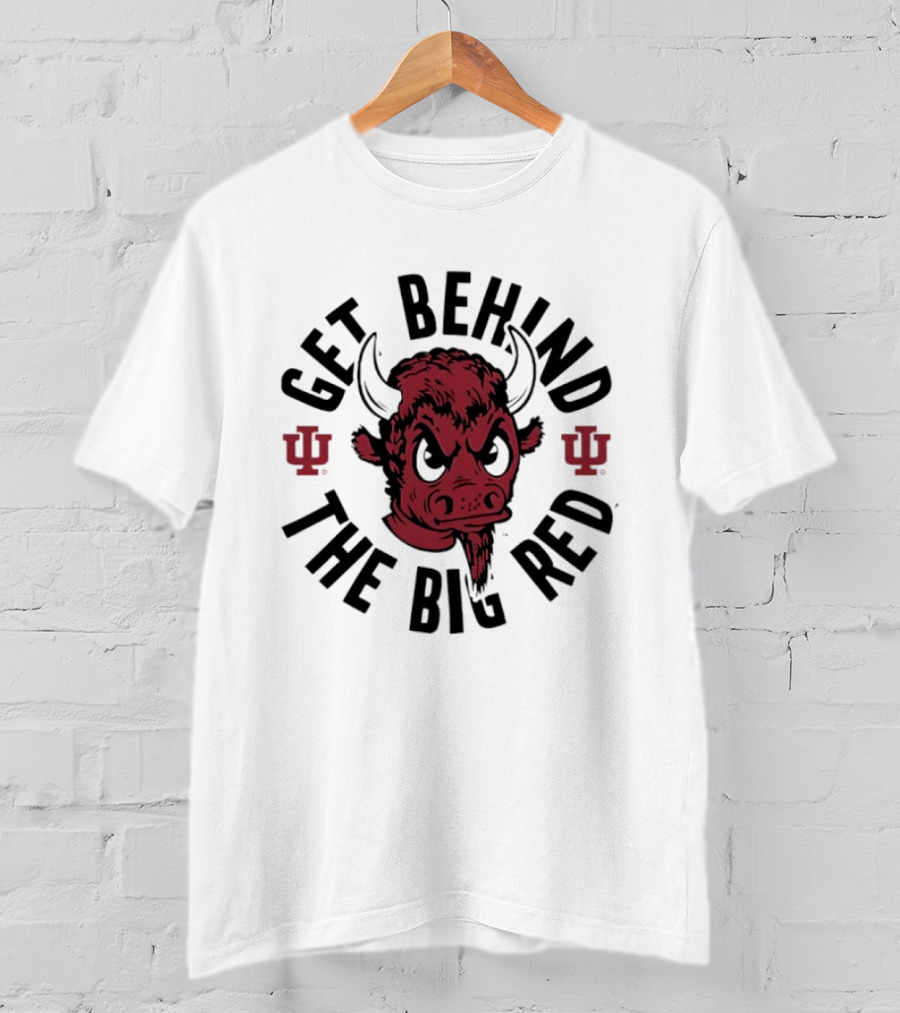 Get Behind The Big Red IU Bison T-Shirt