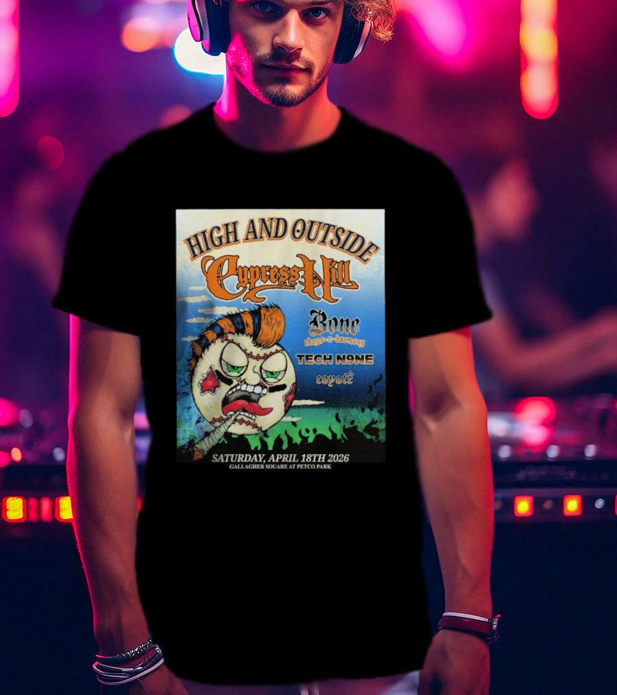 High And Outside Cypress Hill Bone Thugs N Harmony Tech N9ne Coyote Gallagher Square Petco Park April 18 2026 T-Shirt