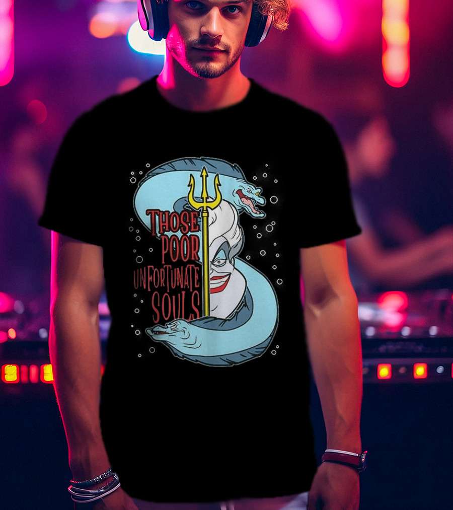 Those Poor Unfortunate Souls Sea Witch The Little Mermaid 1989 T-Shirt