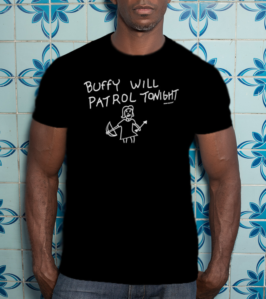Buffy Will Patrol Tonight Slayer Sketch With Axe And Stake T-Shirt