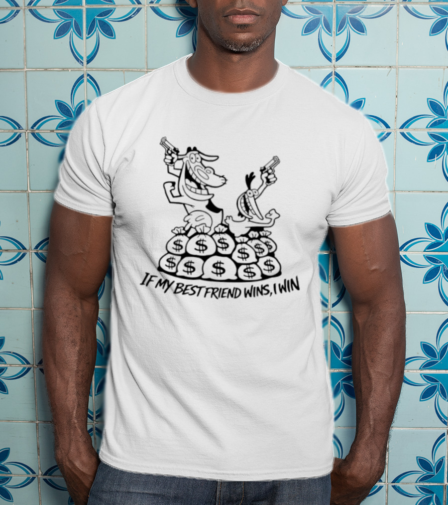 If My Best Friend Wins I Win Money Bags Cartoon Guns T-Shirt