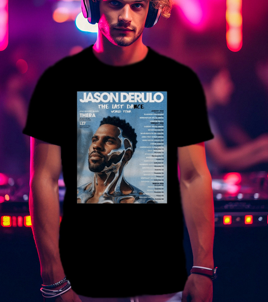 Jason Derulo The Last Dance World Tour 2026 Schedule Tour Dates T-Shirt