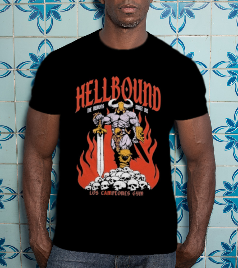 Hellbound Los Campeones Gym The Demos Warrior 2026 Flames Sword Iconic Warrior T-Shirt