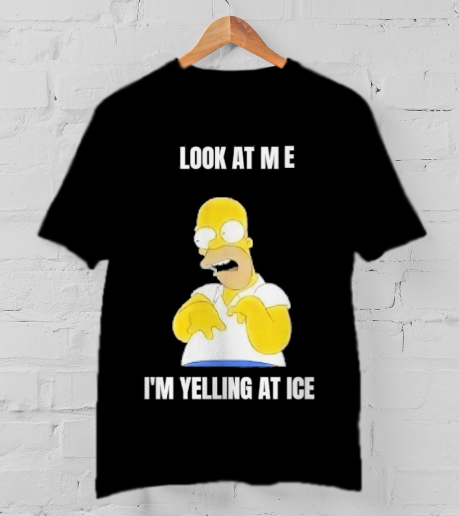 Homer Simpson Look At Me I'm Yelling At Ice T-Shirt