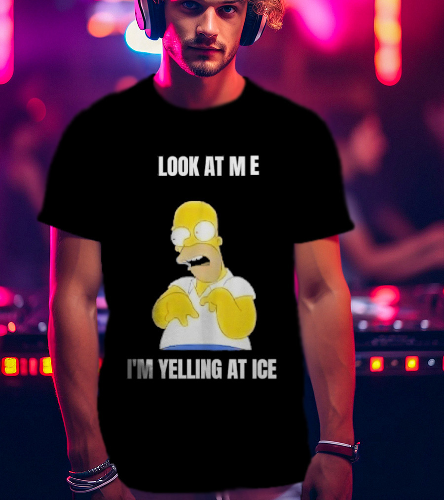 Homer Simpson Look At Me I'm Yelling At Ice T-Shirt