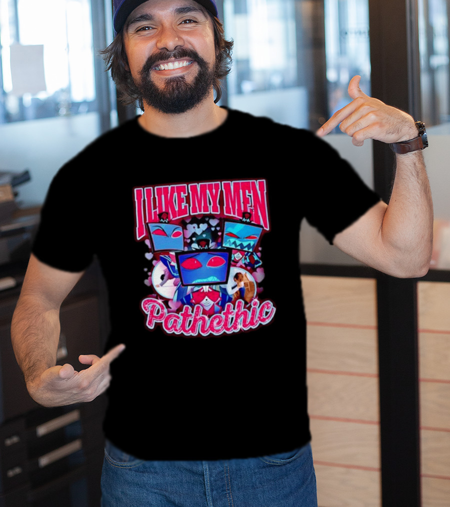 I Like My Men Pathetic Hazbin Hotel Vox T-Shirt