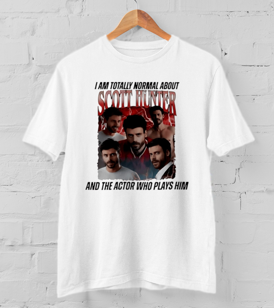 I Am Totally Normal About Scott Hunter And The Actor Who Plays Him Heated Rivalry T-Shirt