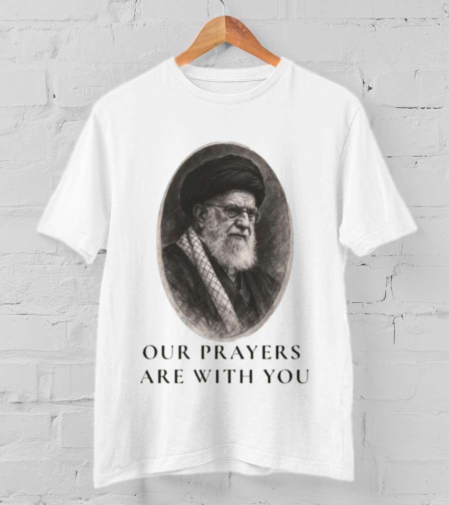 Our Prayers Are With You T-Shirt