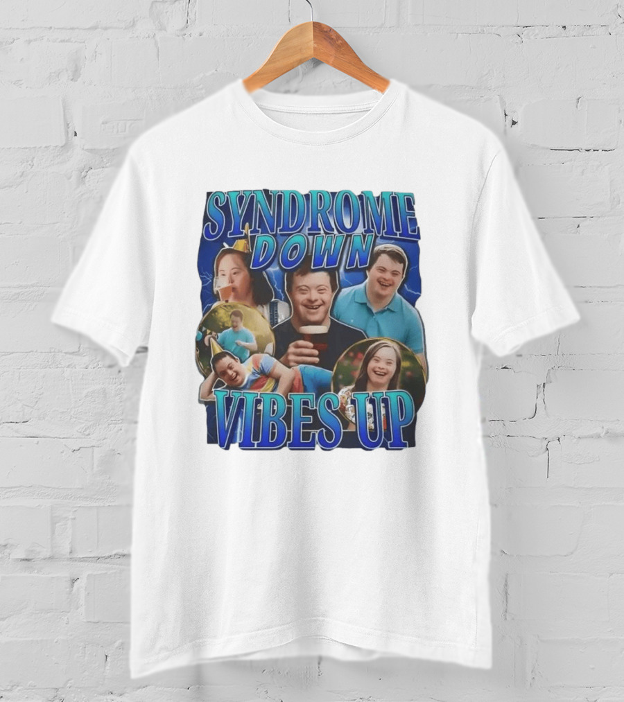 Syndrome Down Vibes Up Positive Lifestyle And Celebration T-Shirt
