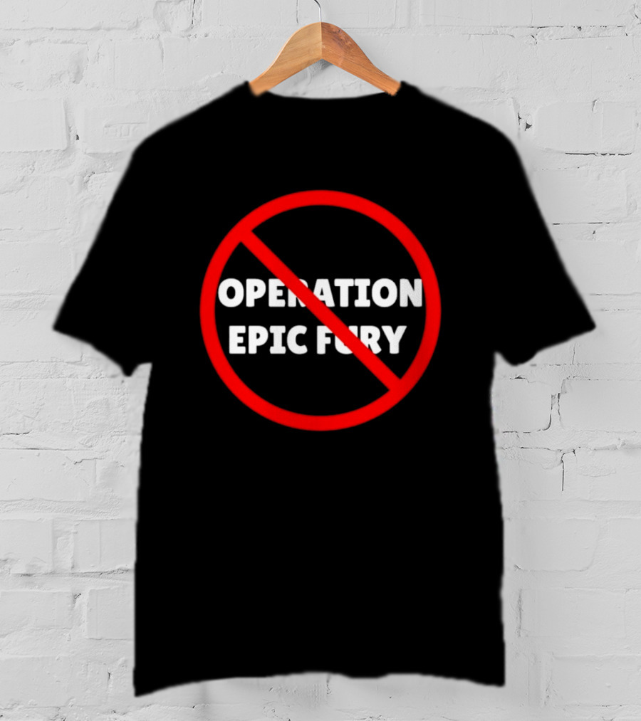 Operation Epic Fury With Prohibition T-Shirt