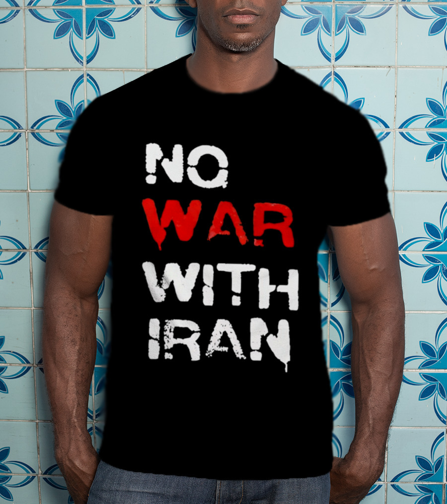 No War With Iran Antiwar Message T-Shirt