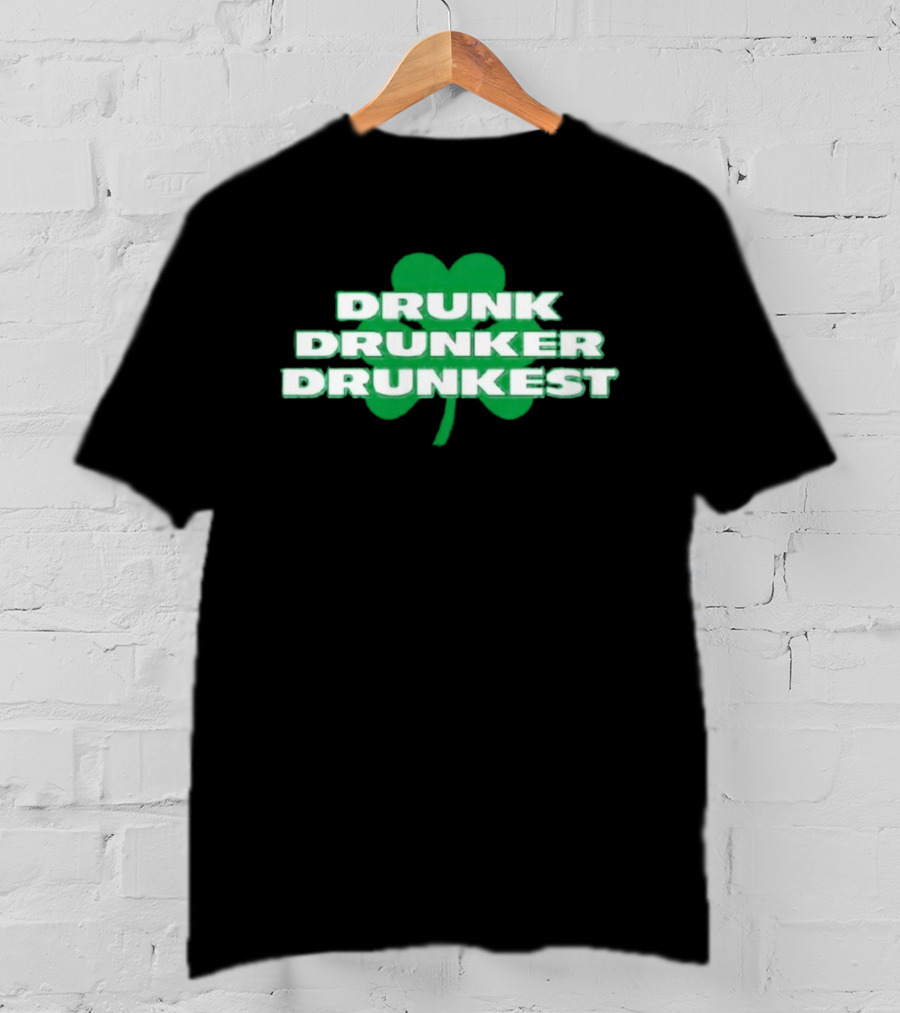 Shamrock Drunk Drunker Drunkest St Patrick's Day 2026 Fun Celebration T-Shirt