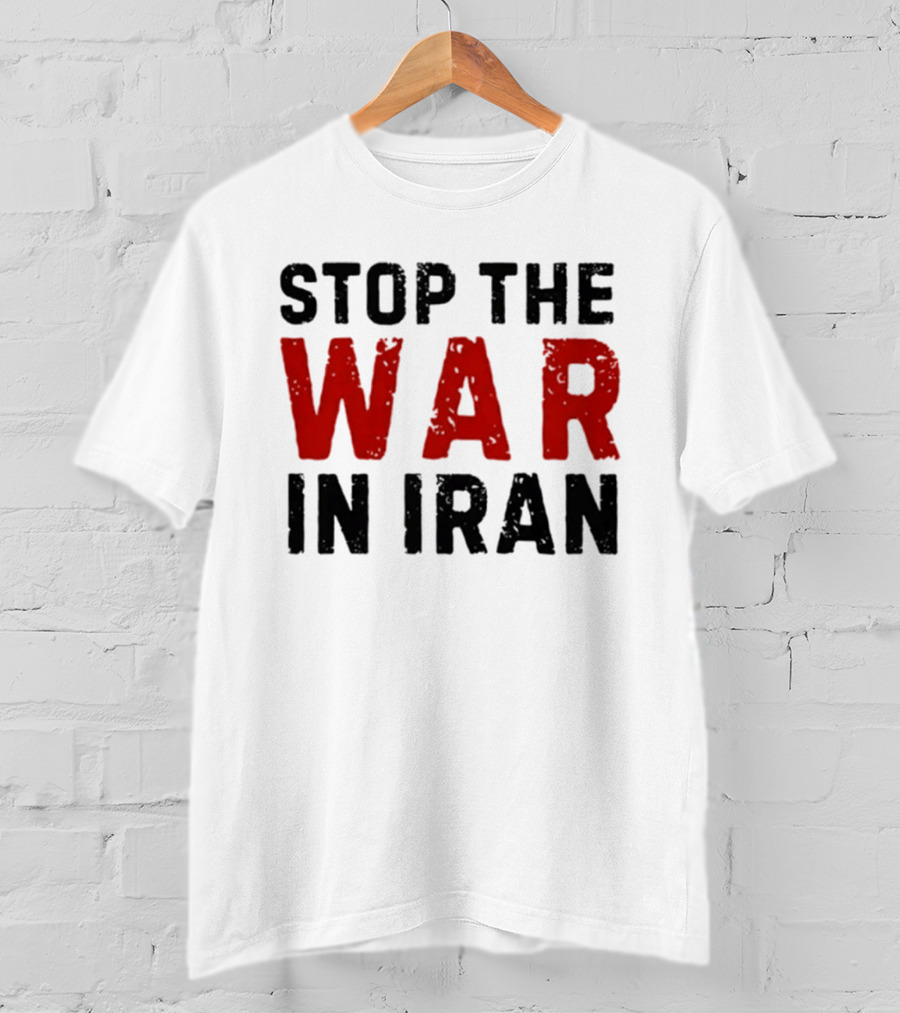 Stop The War In Iran Protest Movement T-Shirt