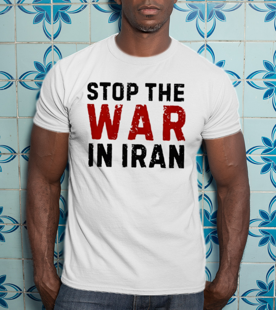 Stop The War In Iran Protest Movement T-Shirt
