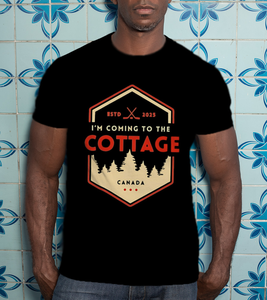 I'm Coming To The Cottage ESTD 2025 Canada Hockey T-Shirt
