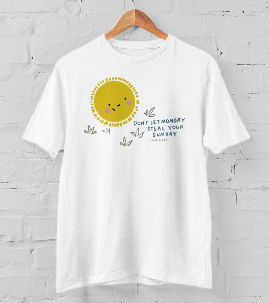 Wonder Doodles Sun Face Don't Let Monday Steal Your Sunday T-Shirt